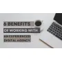 The Benefits Of Working With An Experienced Digital Agency